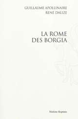 La Rome des Borgia - Guillaume Apollinaire