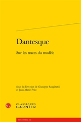 Dantesque : sur les traces du modèle