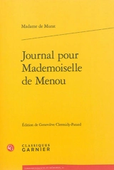 Journal pour mademoiselle de Menou - Henriette-Julie de Castelnau de Murat