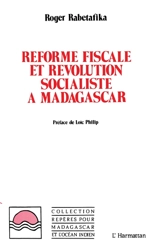 Réforme fiscale et révolution socialiste - Roger Rabetafika