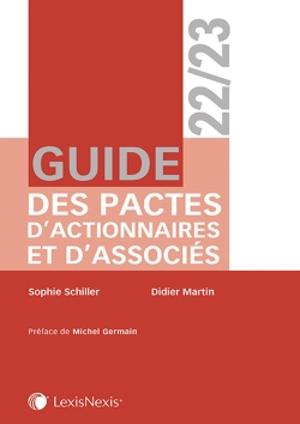 Guide des pactes d'actionnaires et d'associés 2022-2023 - Sophie Schiller