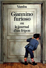 Giannino furioso ou Le journal d'un fripon - Vamba