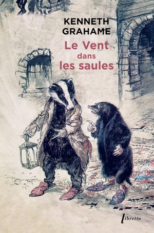 Le vent dans les saules - Kenneth Grahame