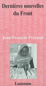Dernières nouvelles du Front - Jean-François Prévand