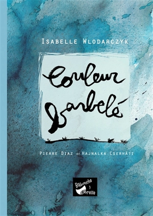 Couleur barbelé - Isabelle Wlodarczyk