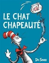 Le Chat chapeauté - Dr Seuss