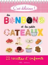 Les bonbons et les petits gâteaux : 22 recettes d'enfants