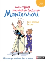 Mon coffret premières lectures Montessori : Suzi observe la Lune : niveau 1, lecture phonétique - Chantal Bouvÿ