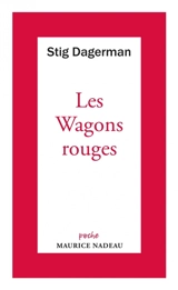 Les wagons rouges - Stig Dagerman