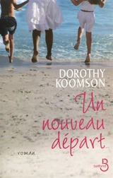 Un nouveau départ - Dorothy Koomson