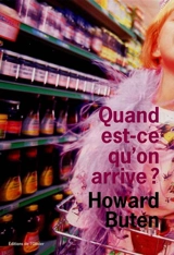 Quand est-ce qu'on arrive ? - Howard Buten