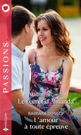 Le secret d'Amanda. L'amour à toute épreuve - Maureen Child