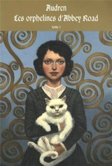Les orphelines d'Abbey Road. Vol. 1. Le diable vert - Audren
