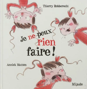 Je ne peux rien faire ! - Thierry Robberecht
