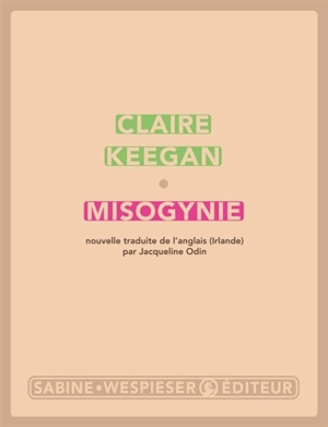 Misogynie - Claire Keegan