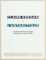 L'Antarctique - Claire Keegan