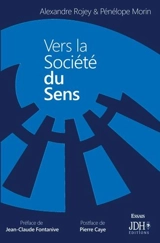 Vers la société du sens - Alexandre Rojey