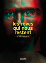 Les rêves qui nous restent - Boris Quercia