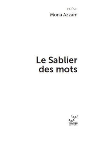 Le sablier des mots - Mona Azzam