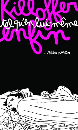 Tel qu'en lui-même enfin - Patrice Killoffer