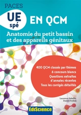 Anatomie du petit bassin et des appareils génitaux : Paces, UE spé en QCM - Laurence Sebellin