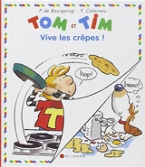 Tom et Tim. Vol. 18. Vive les crêpes - Pascale de Bourgoing