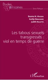 Les tabous sexuels transgressés : viol en temps de guerre - Buuma M. Maisha