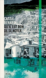 Qu'il est bon de se noyer - Cassie Bérard