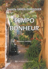 Tempo bonheur : histoires insolites - Danielle Gamen-Dupasquier