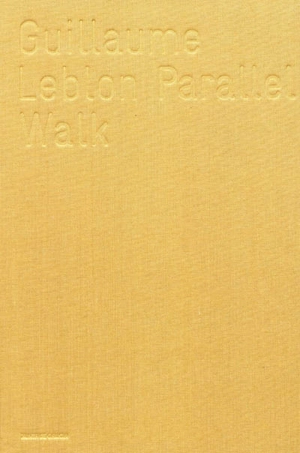 Guillaume Leblon, Parallel walk