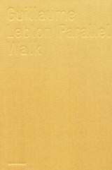 Guillaume Leblon, Parallel walk