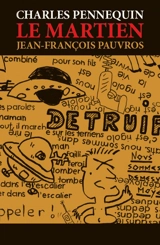 Le martien - Charles Pennequin