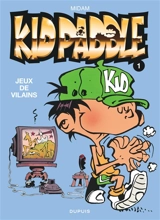 Kid Paddle. Vol. 1. Jeux de vilains - Midam