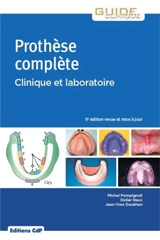 Prothèse complète : clinique et laboratoire - Michel Pompignoli
