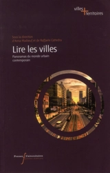 Lire les villes : panoramas du monde urbain contemporain