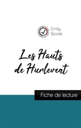 Les Hauts de Hurlevent de Emily Brontë (fiche de lecture et analyse complète de l'œuvre) - Brontë, Emily