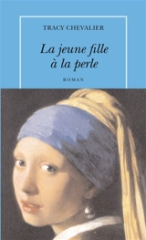 La jeune fille à la perle - Tracy Chevalier