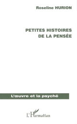 Petites histoires de la pensée - Roseline Hurion