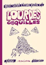 Mont-Vérité chrono-poche. Vol. 2. Lourdes coquilles - Jean-Christophe Menu