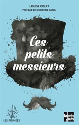 Ces petits messieurs - Louise Colet