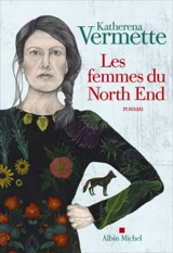 Les femmes du North End - Katherena Vermette