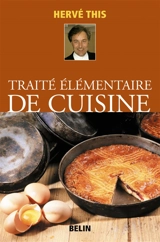 Traité élémentaire de cuisine - Hervé This vo Kientza