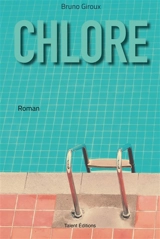 Chlore - Bruno Giroux