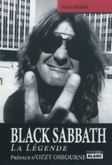 Black sabbath : la légende - Steven Rosen