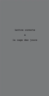 Lettre ouverte à la cage des jours - Michaël Glück