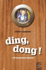 Ding, dong ! : facéties littéraires : 97 clins d'oeil à Raymond Queneau - Robert Soulières