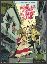Les incroyables aventures de l'enfant plume. Vol. 2. Course-poursuite - Jorge Corona