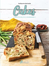 Cakes : recettes healthy & gourmandes - Guillaume Marinette