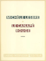 Le canapé rouge - Michèle Lesbre