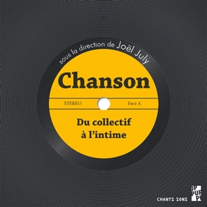Chanson : du collectif à l'intime